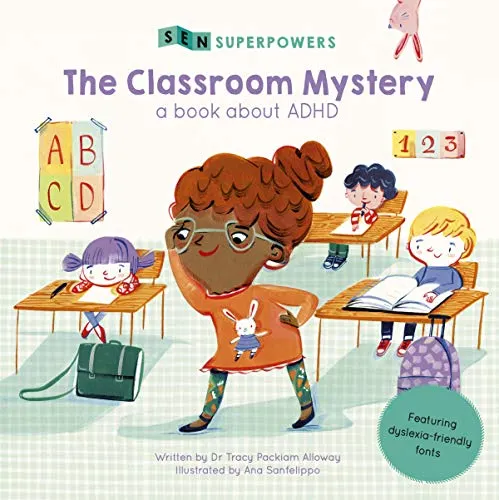 The Classroom Mystery: A Book About ADHD